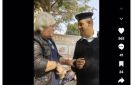 أجنبي يطلب من فرد شرطة ملابسه.. الداخلية تكشف حقيقة الفيديو المتداول