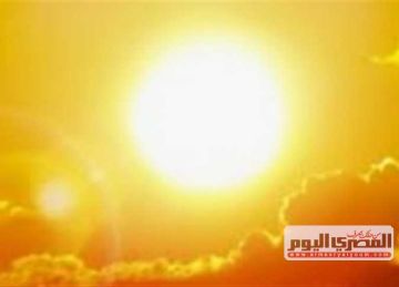 أعلى درجات حرارة تتعرض لها مصر منذ بداية الصيف.. الأرصاد تحذر: البلاد على موعد مع أكبر ارتفاع (تفاصيل)