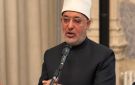 مفتي الجمهورية: قيم الرحمة والمحبة والسلام تمثل المظلة الجامعة للمشتركات الإنسانية بين الأديان