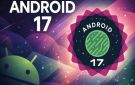 جوجل تطلق النسخة التجريبية الثانية من أندرويد 17.. المزايا والهواتف المؤهلة - eg