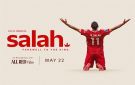  وداع الملك .. ليفربول يعلن نشر فيلم وثائقي عن محمد صلاح قبل رحيله (فيديو)