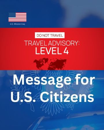 السفارة الأمريكية في بغداد تحذر من هجمات محتملة خلال يومين وتدعو مواطنيها للمغادرة