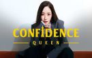 المسلسل الكوري Confidence Queen.. دراما تتحدى التوقعات - xx