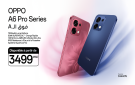  OPPO A6 Pro هدية ذكية تجمع المتانة والأداء والقيمة في موسم الاحتفالات
