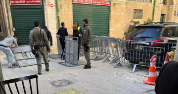 الاحتلال يحول مدينة القدس إلى ثكنة عسكرية تزامنا مع إحياء سبت النور
