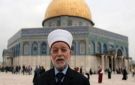 الاحتلال يجدد إبعاد مفتي القدس عن الأقصى 6 ...