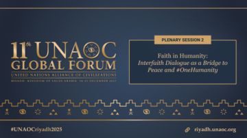 الرياض تستضيف المنتدى العالمي الحادي عشر لتحالف الأمم المتحدة للحضارات