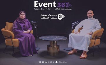 إطلاق بودكاست إيفنت 360 كأول منصة صوتية ومرئية متخصصة في قطاع الفعاليات بالمملكة