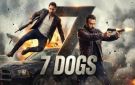 أكثر من 2.2 مليون تذكرة و17.2 مليون دولار إيرادات فيلم 7Dogs خلال 20 يوما