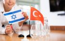 التوترات بين إسرائيل وتركيا: تصعيد أم مراقبة نوايا؟