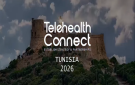 تونس تحتضن مؤتمر Tele Health Connect لقادة الصحة في العالم