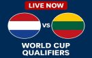 بث مباشر هولندا ضد ليتوانيا.. مشاهدة المباراة بجودة عالية HD الآن في تصفيات كأس العالم