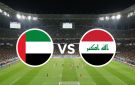 بث مباشر وبجودة عالية..مشاهدة مباراة العراق والإمارات يلاشوت بلس