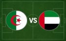 بث مباشر لمباراة الجزائر ضد الإمارات في ربع نهائي كأس العرب شاهد بجودة عالية hd - ye