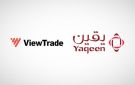 شراكة بين يقين وViewTrade للوصول إلى السوق السعودي