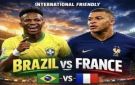من هو معلق مباراة فرنسا ضد البرازيل استعداد لكأس العالم 2026؟
